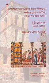 Tolerancia y convivencia étnico-religiosa en la Península Ibérica durante la Edad Media. 9788495699756