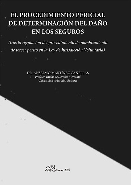 El procedimiento pericial de determinación del daño en los seguros . 9788413244655