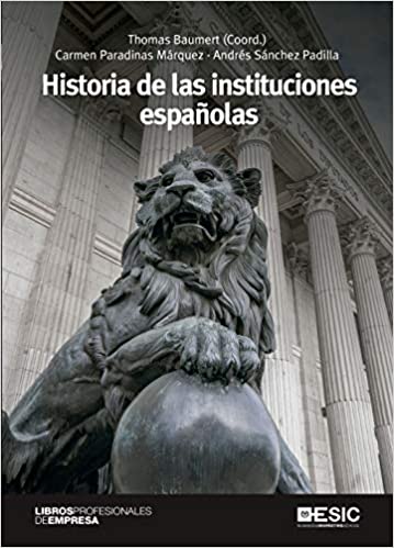 Historia de las instituciones españolas. 9788417914677