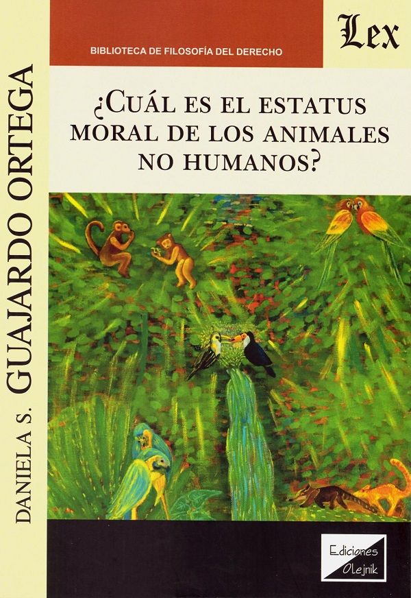 ¿Cuál es el estatus moral de los animales no humanos?. 9789563928181