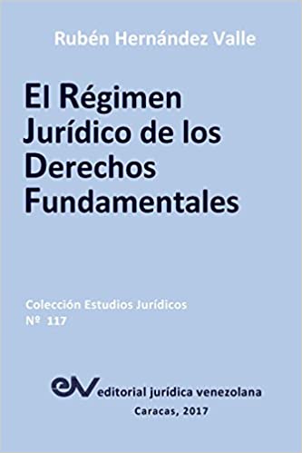 El régimen jurídico de los Derechos Fundamentales. 9789803653804