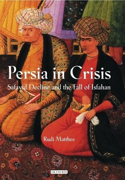 Persia in crisis. 9781838607074