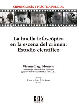 La huella lofoscópica en la escena del crimen. 9788429023602