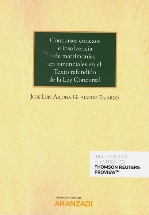 Concursos conexos e insolvencia de matrimonios en gananciales en el Texto Refundido de la Ley Cncursal