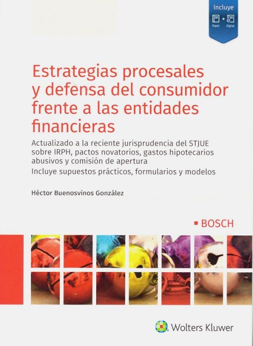 Estrategias procesales y defensa del consumidor frente a las entidades financieras