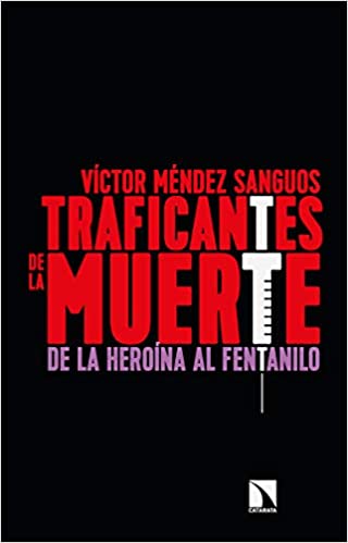 Traficantes de la muerte. 9788413520407