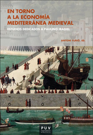 En torno a la economía mediterránea medieval. 9788491346616