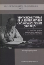 Veinticinco estampas de la España Antigua cincuenta años después (1967-2017). 9788447228928