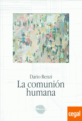 La comunión humana. 9788461456581