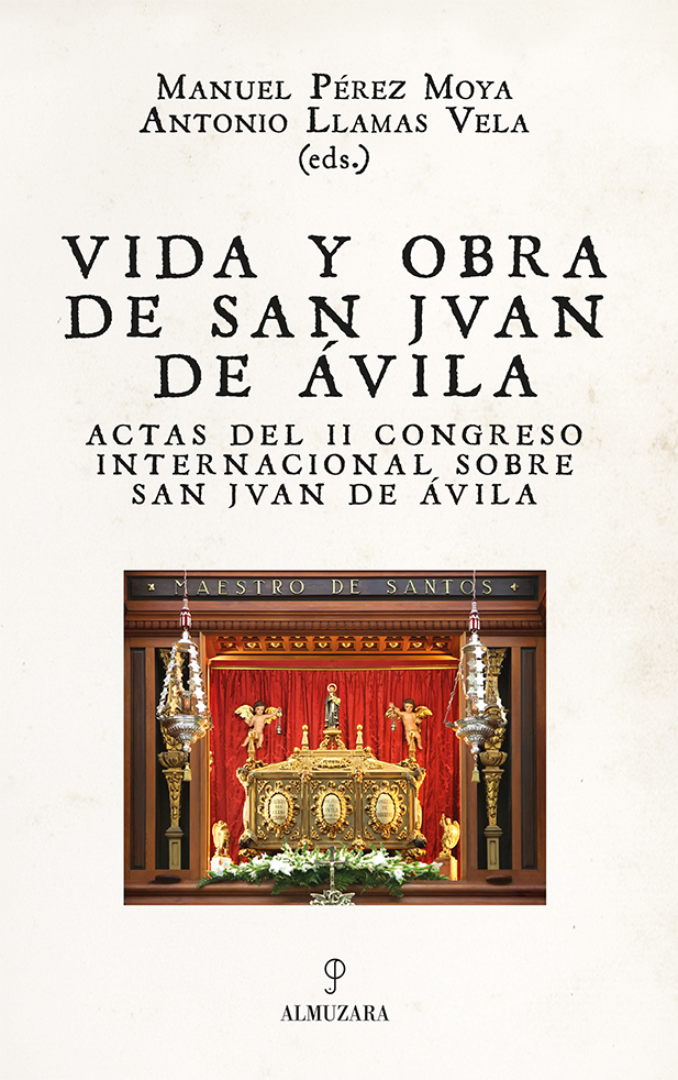 Vida y obra de San Juan de Ávila. 9788418346132