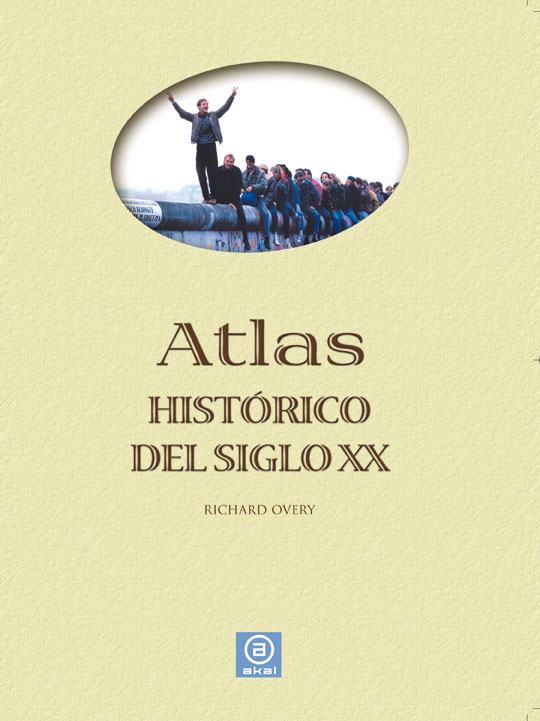 Atlas histórico del siglo XX. 9788446030294