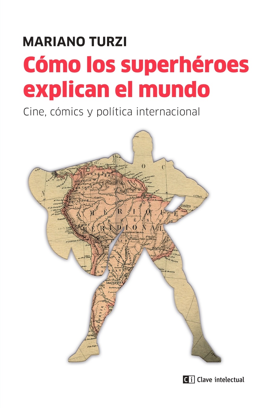 Cómo los superhéroes explican el mundo. 9788412280050