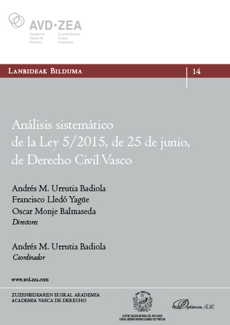 Análisis sistemático de la Ley 5/2015, de 25 de junio, de Derecho Civil Vasco. 9788413771793