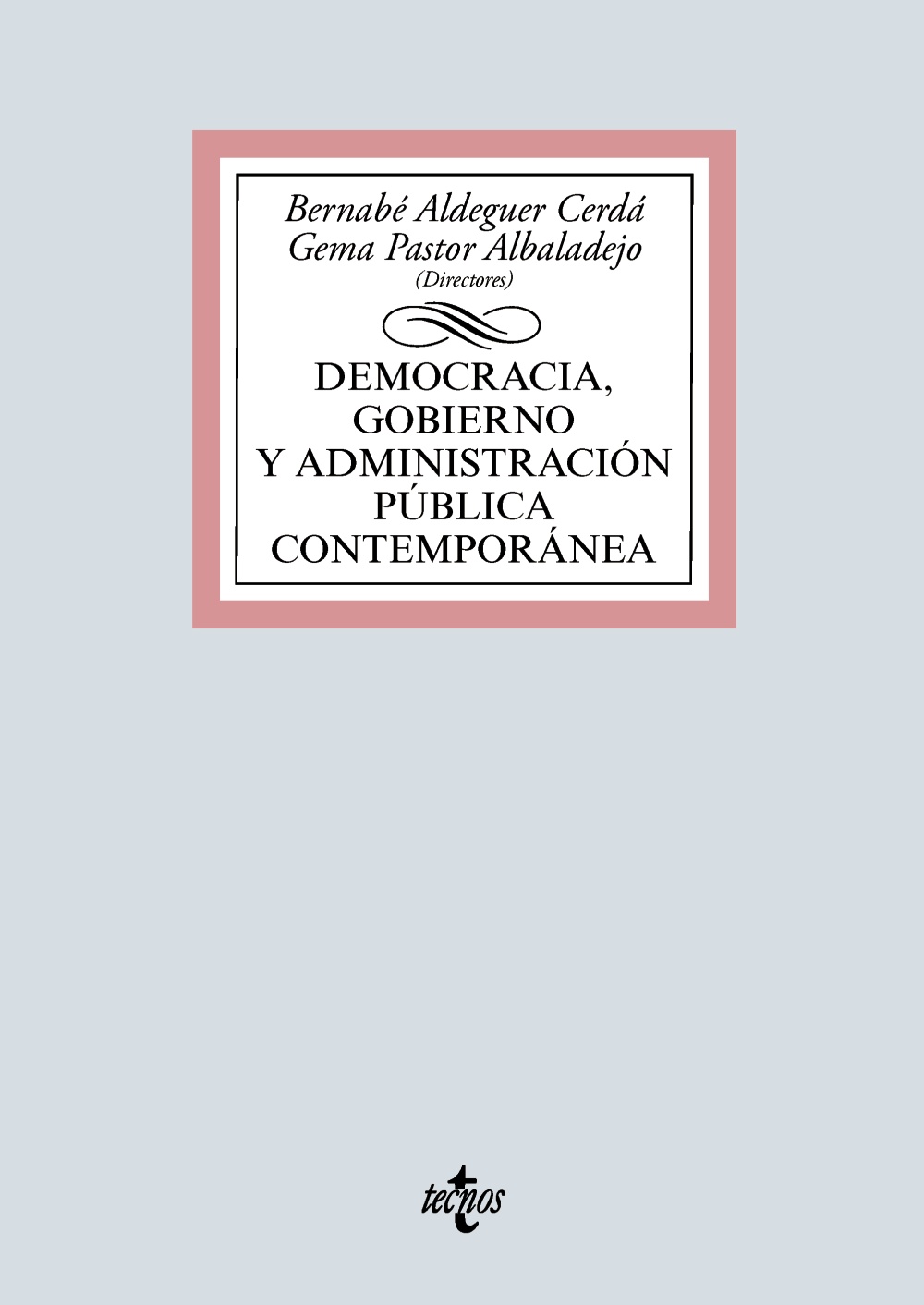 Democracia, Gobierno y Administración Pública contemporánea. 9788430981199