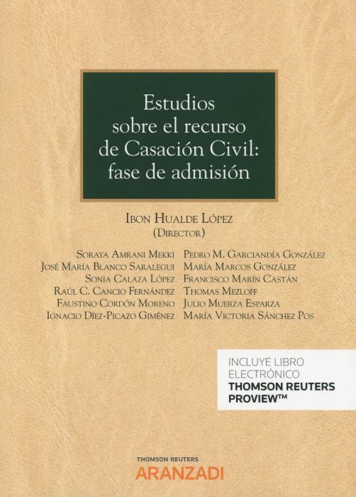 Estudios sobre el recurso de Casación Civil: fase de admisión. 9788413458618