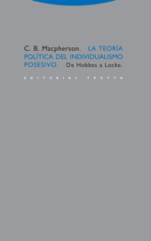 La teoría política del individualismo posesivo. 9788481646009