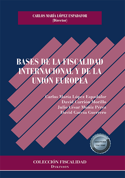 Bases de la fiscalidad internacional y de la Unión Europea. 9788413771250