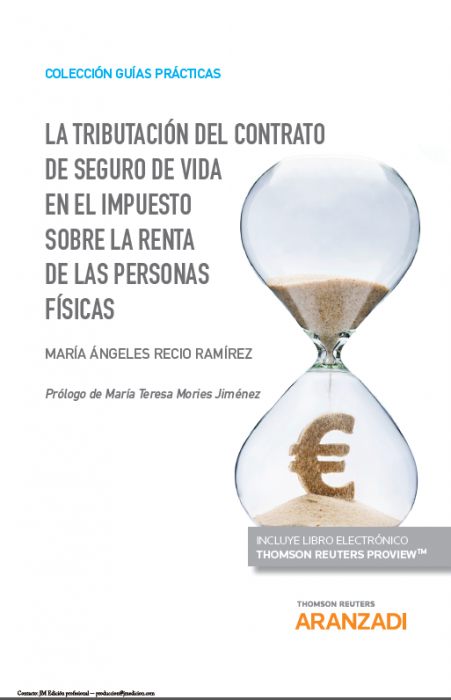 La tributación del contrato de seguro de vida en el Impuesto sobre la Renta de las Personas Físicas. 9788413455457