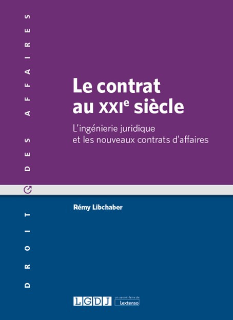 Le contrat au XXIe siècle. 9782275083902