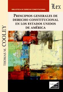 Principios generales de Derecho constitucional en los Estados Unidos de América. 9789563929126