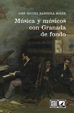 Música y músicos con Granada de fondo. 9788413690865