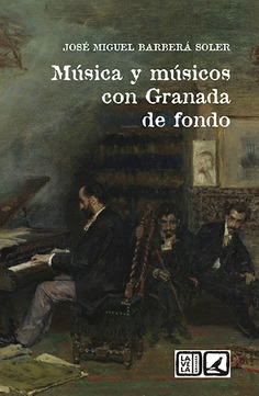 Música y músicos con Granada de fondo. 9788413690865