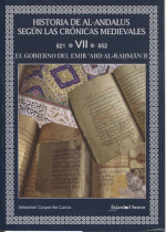 Historia de Al-Andalus según las crónicas medievales. 9788412099485
