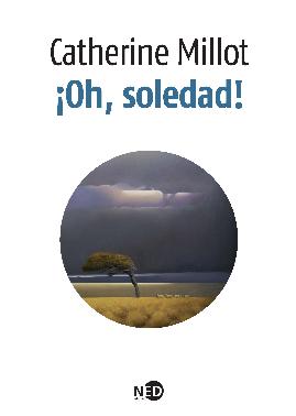 ¡Oh, soledad!