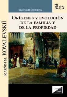 Orígenes y evolución de la familia y de la propiedad. 9789567799060