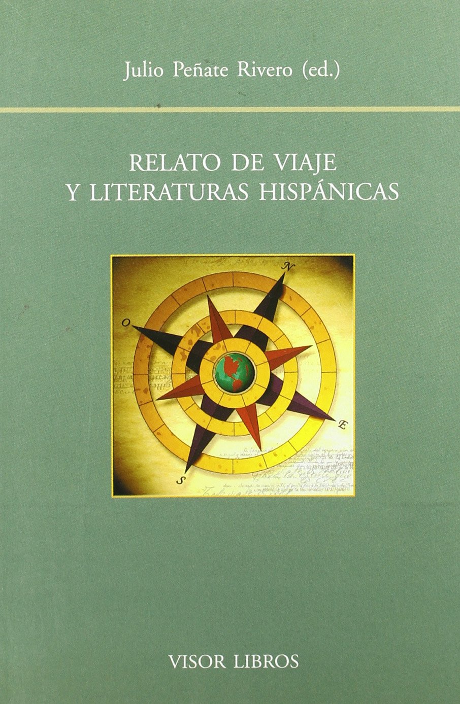 Relato de viaje y literaturas hispánicas
