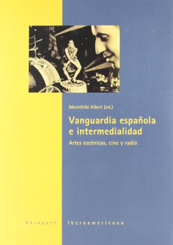 Vanguardia española e intermedialidad. 9788484892007