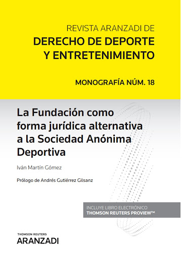 La Fundación como forma jurídica alternativa a la Sociedad Anónima Deportiva