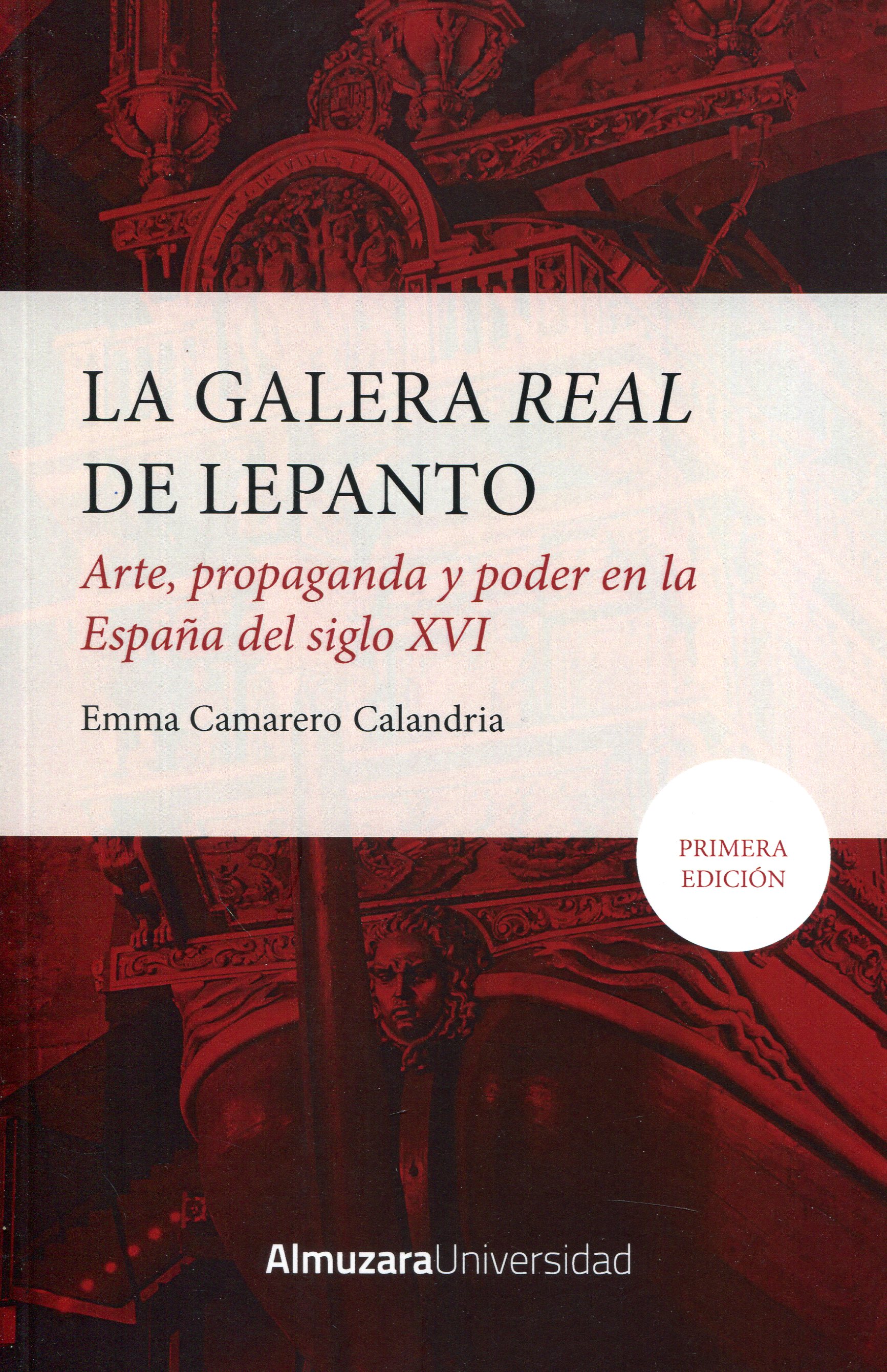 La Galera Real de Lepanto. 9788418952593