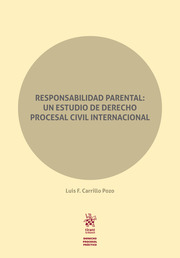 Responsabilidad parental: un estudio de Derecho procesal civil internacional. 9788413973371
