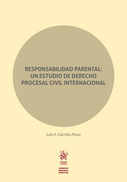Responsabilidad parental: un estudio de Derecho procesal civil internacional. 9788413973371