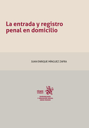 LA ENTRADA Y REGISTRO PENAL EN DOMICILIO