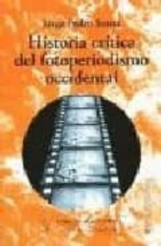 Historia crítica del fotoperiodismo occidental