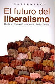 El futuro del liberalismo. 9788412421095