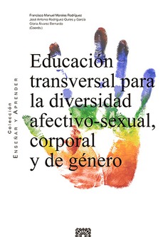 Educación transversal para la diversidad afectivo-sexual, corporal y de género. 9788413692357