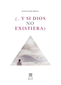 ¿... Y si Dios no existiera?. 9788413692418
