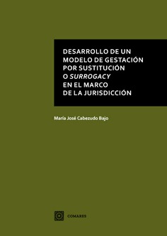 Desarrollo de un modelo de gestación por sustitución o surrogacy en el marco de la jurisdicción