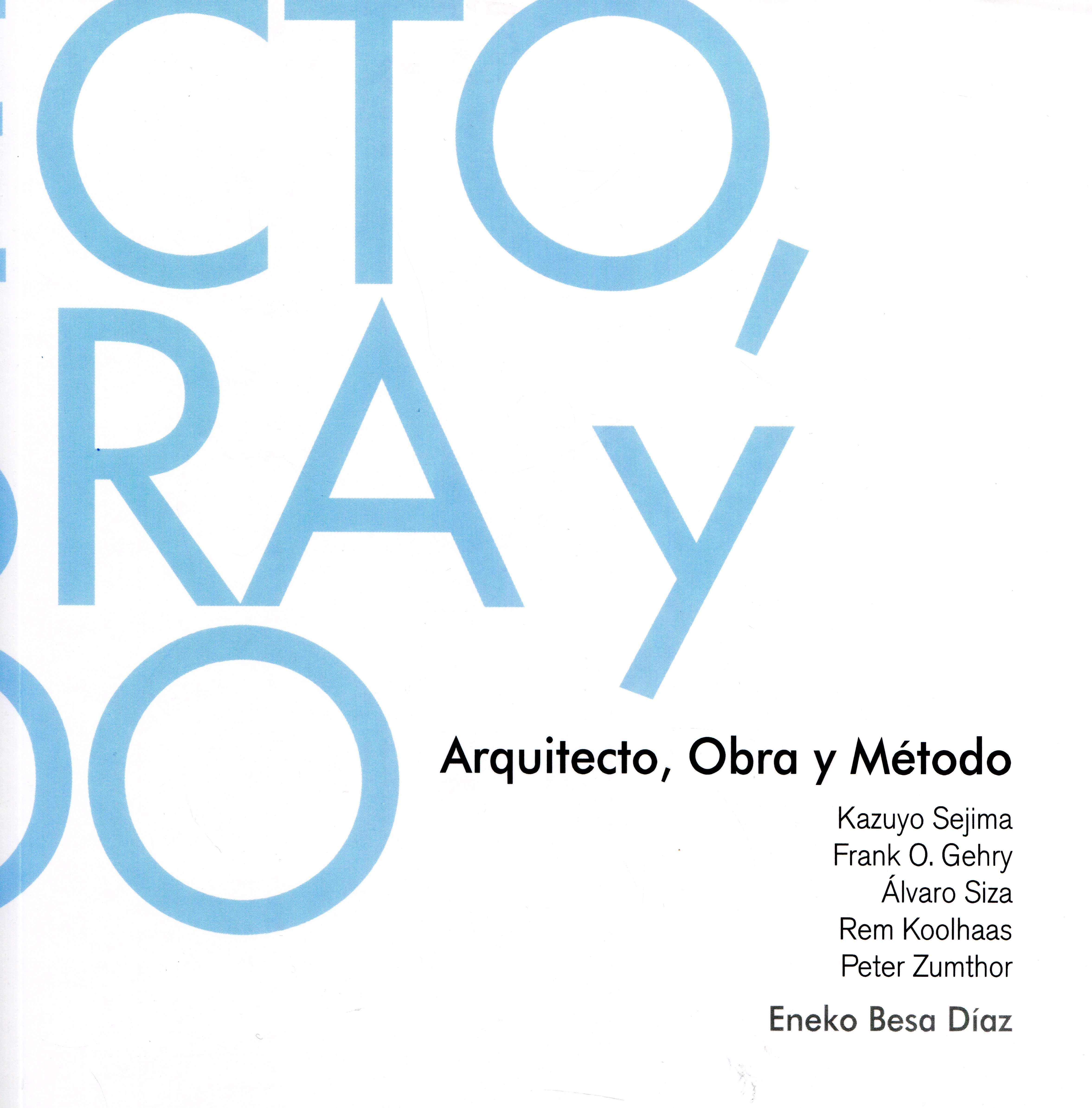 Arquitecto, obra y método