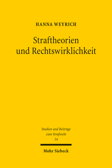 Straftheorien und Rechtswirklichkeit