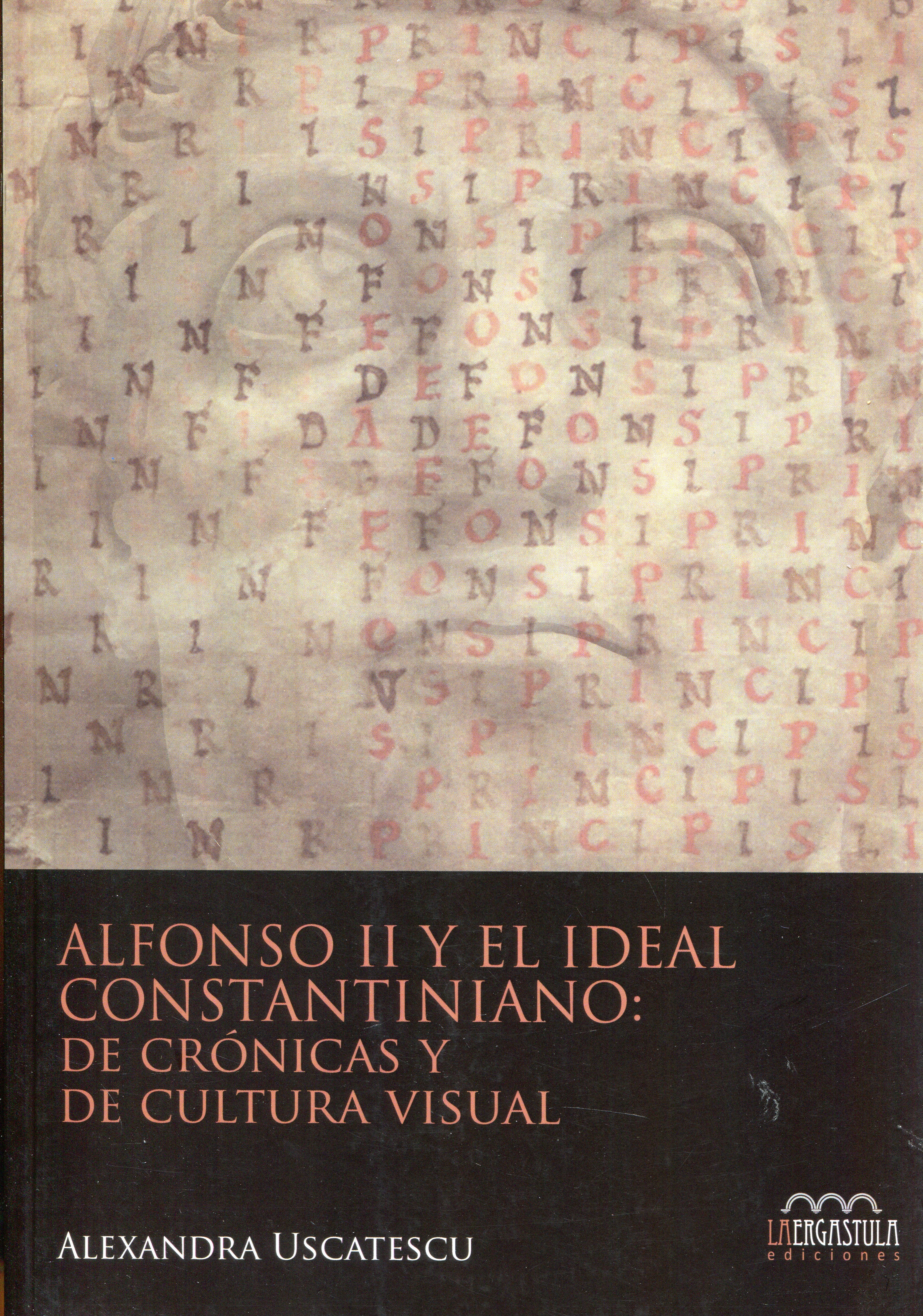 Alfonso II y el ideal constantiniano. 9788416242825