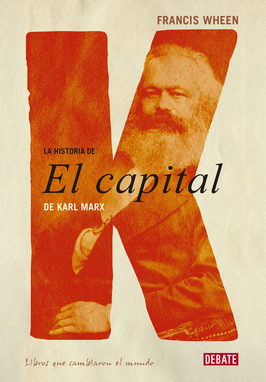 La historia de El capital de Karl Marx. 9788483067000