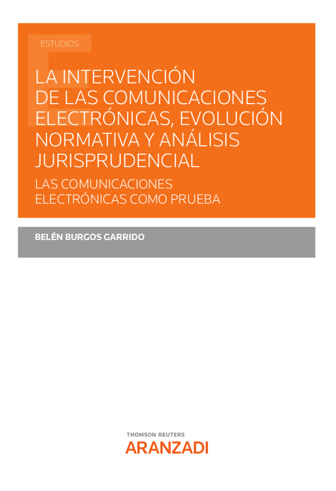 La intervención de las comunicaciones electrónicas, evolución normativa y análisis jurisprudencia