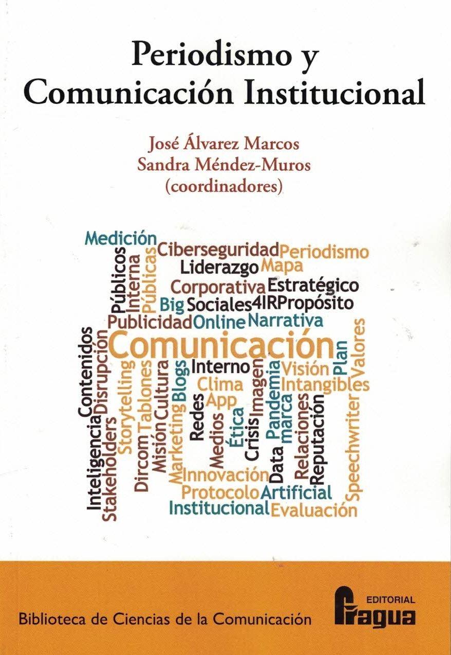 Periodismo y comunicación institucional. 9788470749094