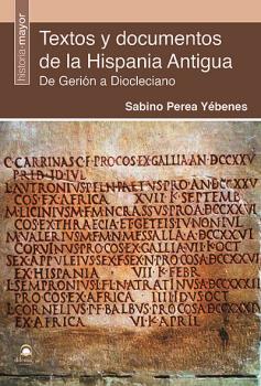 Textos y documentos de la Hispania antigua. 9788498275520