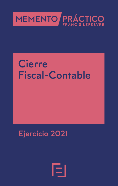 MEMENTO PRÁCTICO-Cierre Fiscal-Contable. 9788418647789