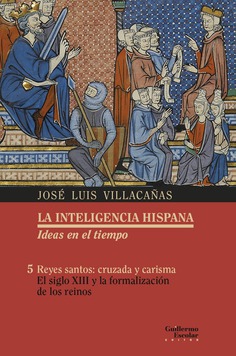 La inteligencia hispana: ideas en el tiempo. 9788418981166